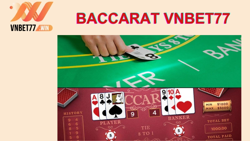 baccarat vnbet77 có gì hấp dẫn