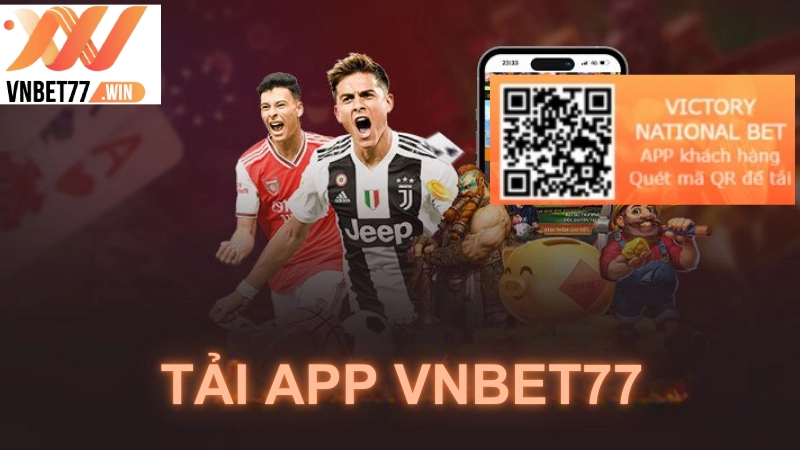 tải app vnbet77 nhanh chóng